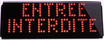 signalisation lumineuse entree interdite