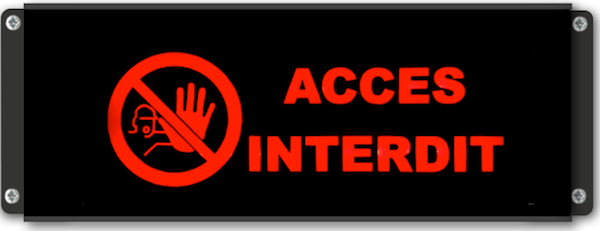   Signalisation lumineuse Acces interdit avec pictogramme defense d'entrer