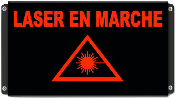 Signalisation lumineuse pictogramme laser en marche