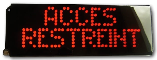 Signalisation lumineuse etanche acces restreint